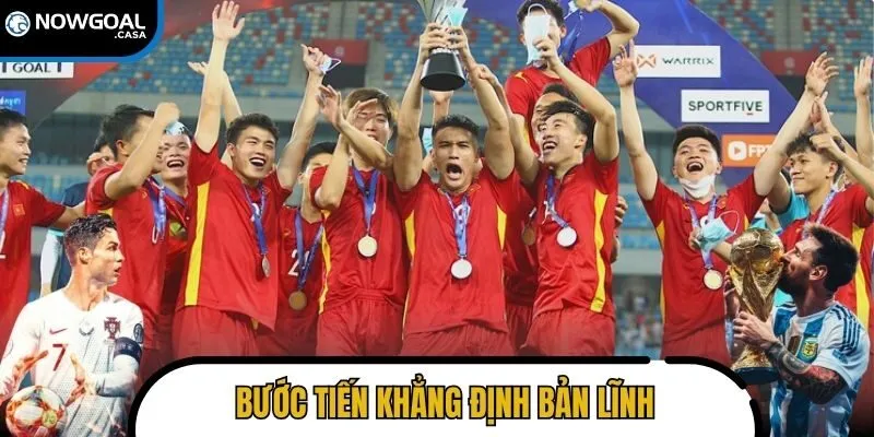 Bước tiến khẳng định bản lĩnh và khát vọng chiến thắng