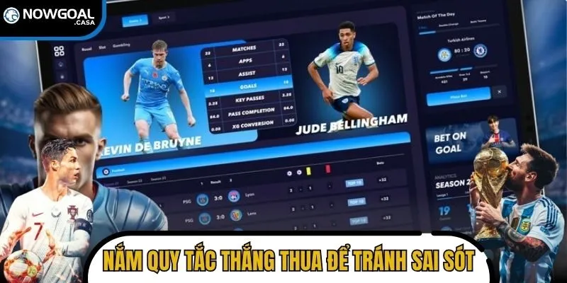 Nắm quy tắc thắng thua để tránh sai sót đáng tiếc