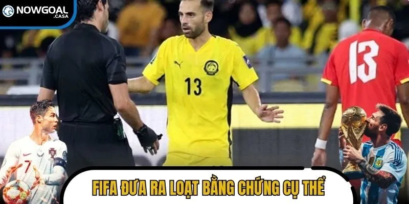 FIFA đưa ra loạt bằng chứng cụ thể và lập luận pháp lý
